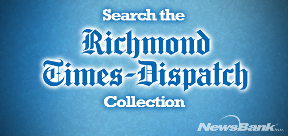 Link to Newsbank Richmond Times Dispatch Collection